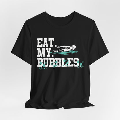 Eat My Bubbles