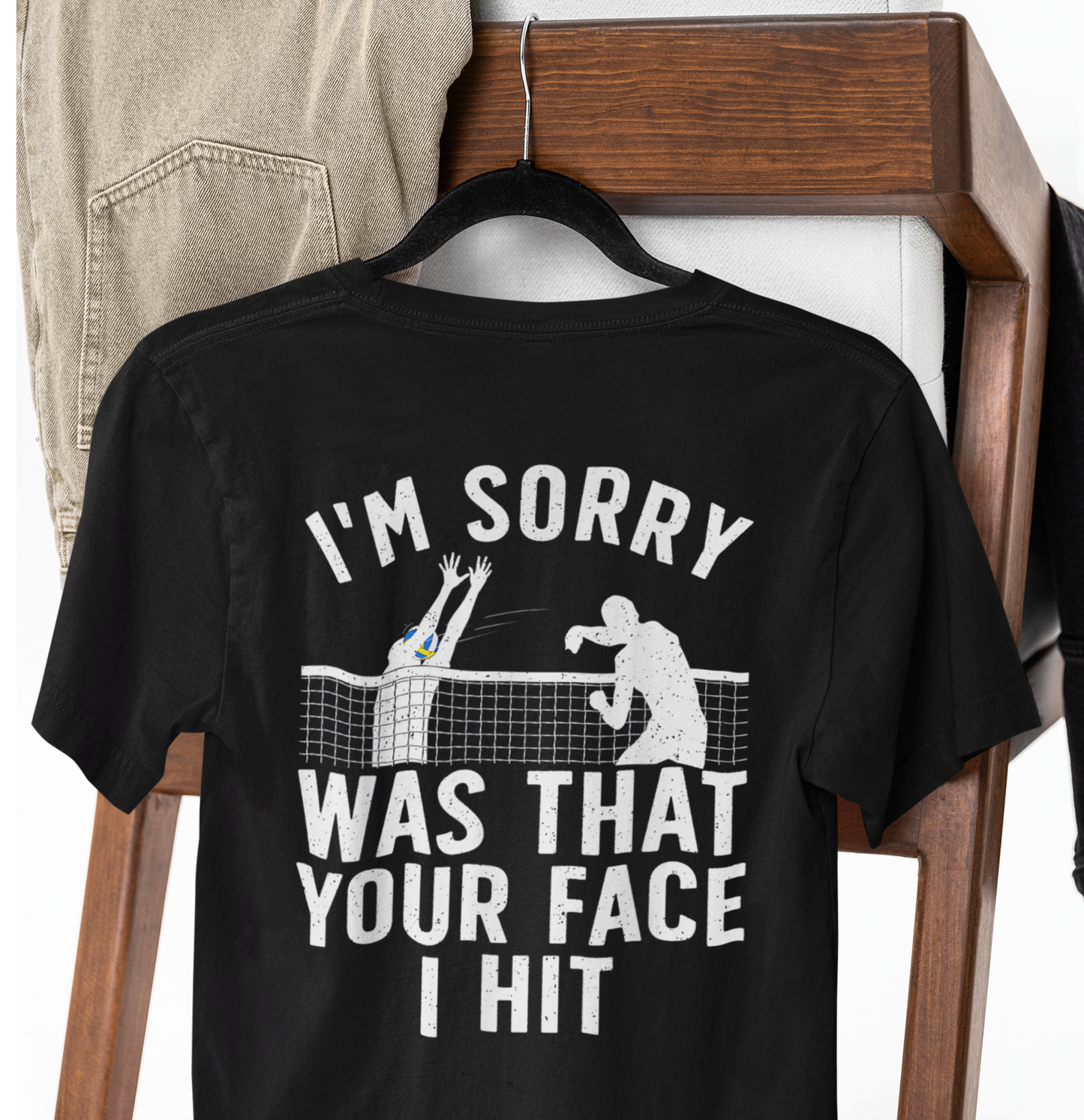 Funny Volleyball Player - I'm Sorry Was That Your Face I Hit